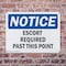 Signmission Escort Required Past This Point OSHA Notice Sign, Plastic, 10in W x 7in L, 2PK OS-2PACK-NS-P-710-L-12162 - alternate 6